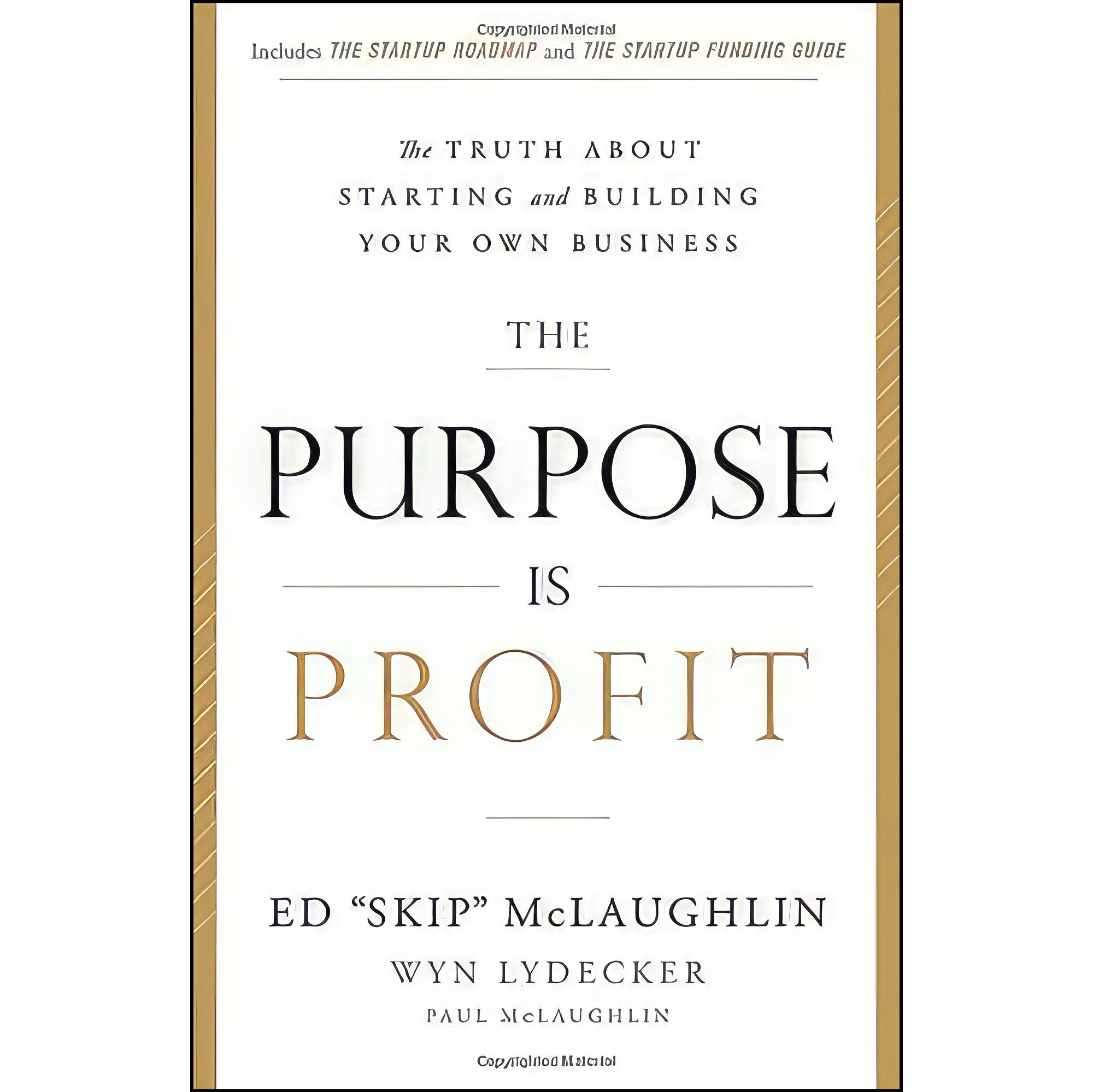 کتاب زبان اصلی The Purpose Is Profit اثر Ed Skip McLaughlin and Wyn Lydecker
