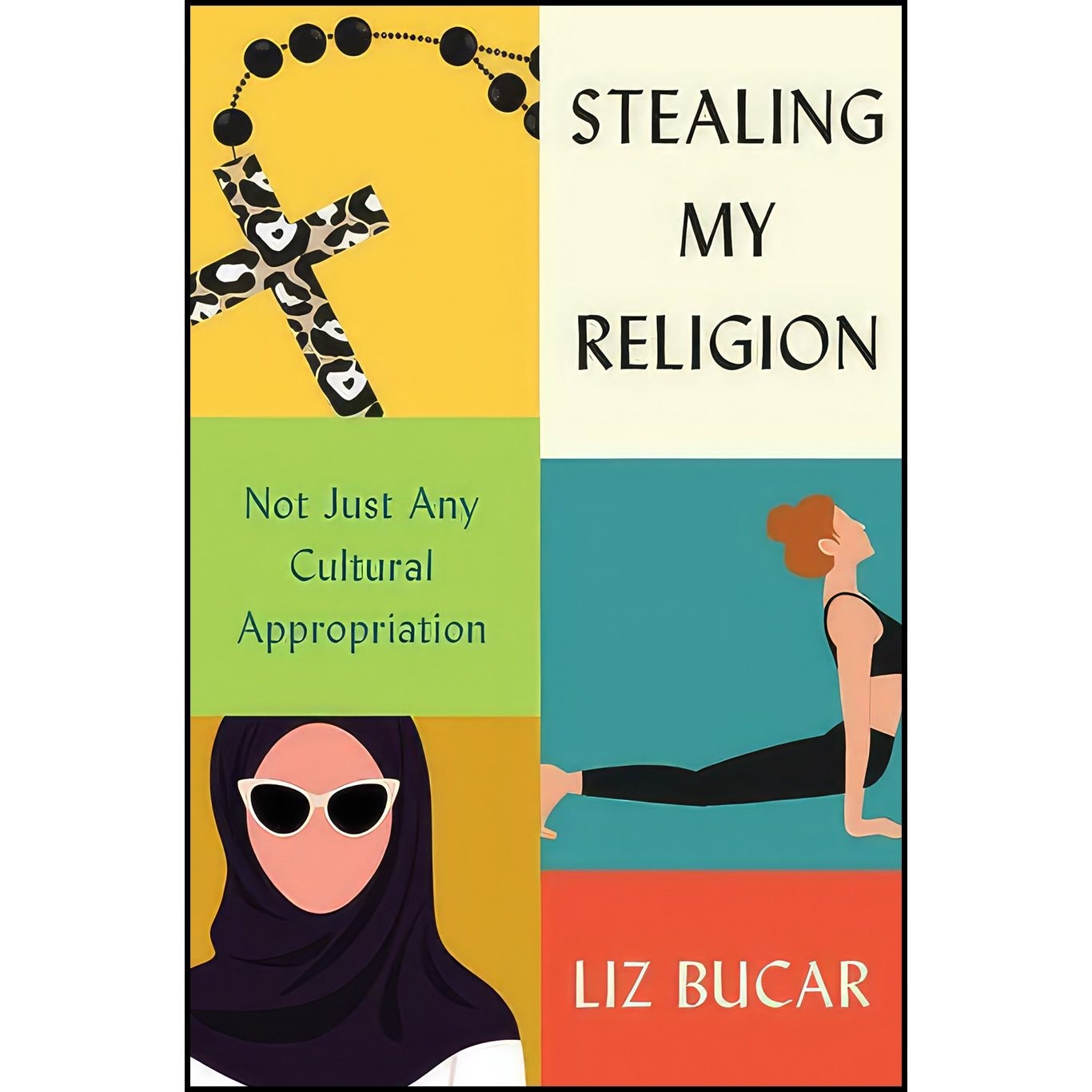 کتاب زبان اصلی Stealing My Religion اثر Elizabeth M Bucar