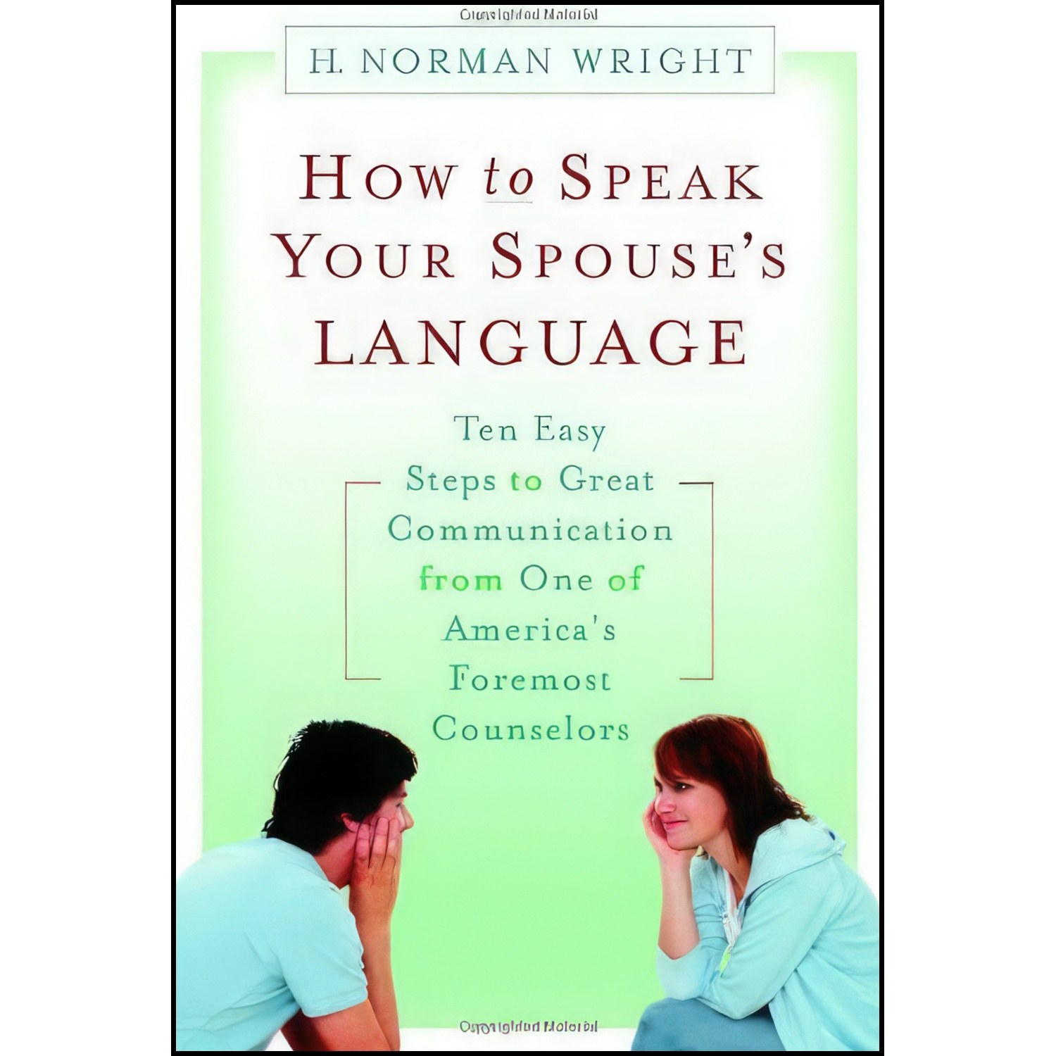کتاب زبان اصلی How to Speak Your Spouses Language اثر H Norman Wright