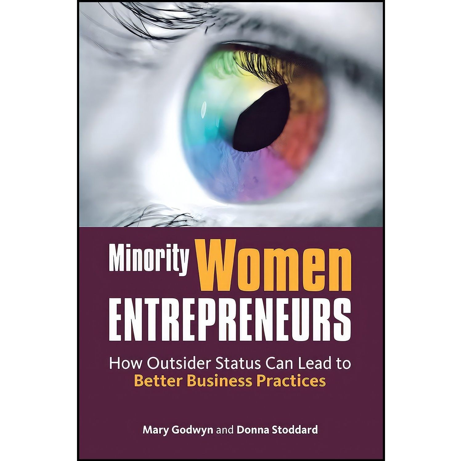 کتاب زبان اصلی Minority Women Entrepreneurs اثر Mary Godwyn and Donna Stoddard