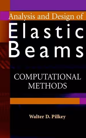 󾕇 دانلود کتاب Analysis And Design Of Elastic Beams - Computational Methods, 2002 - دانلود کتاب های دانشگاهی