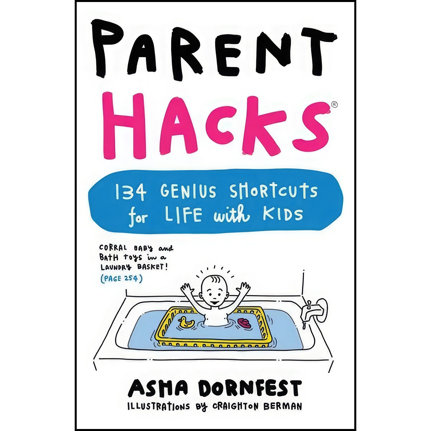 کتاب زبان اصلی Parent Hacks اثر Asha Dornfest and Craighton Berman