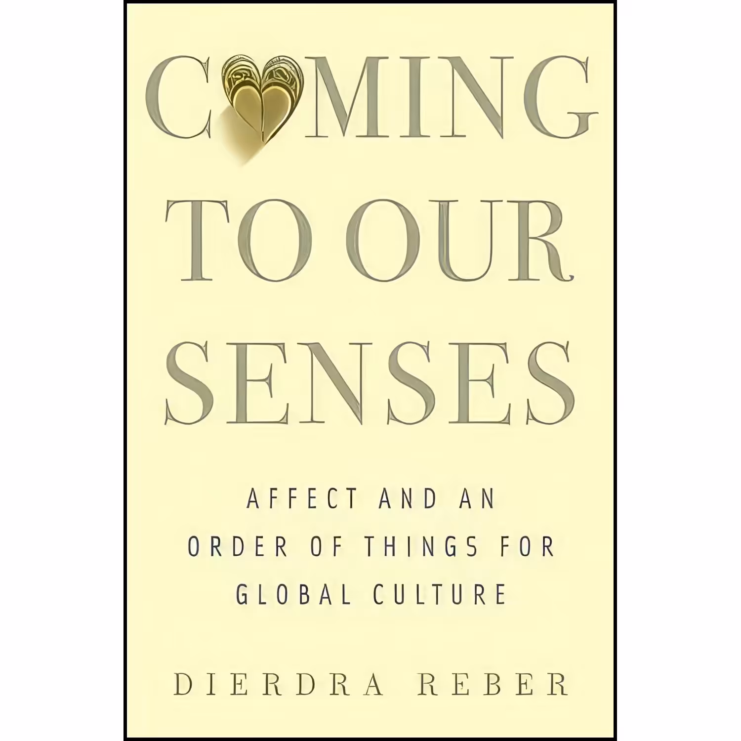 کتاب زبان اصلی Coming to Our Senses اثر Dierdra Reber