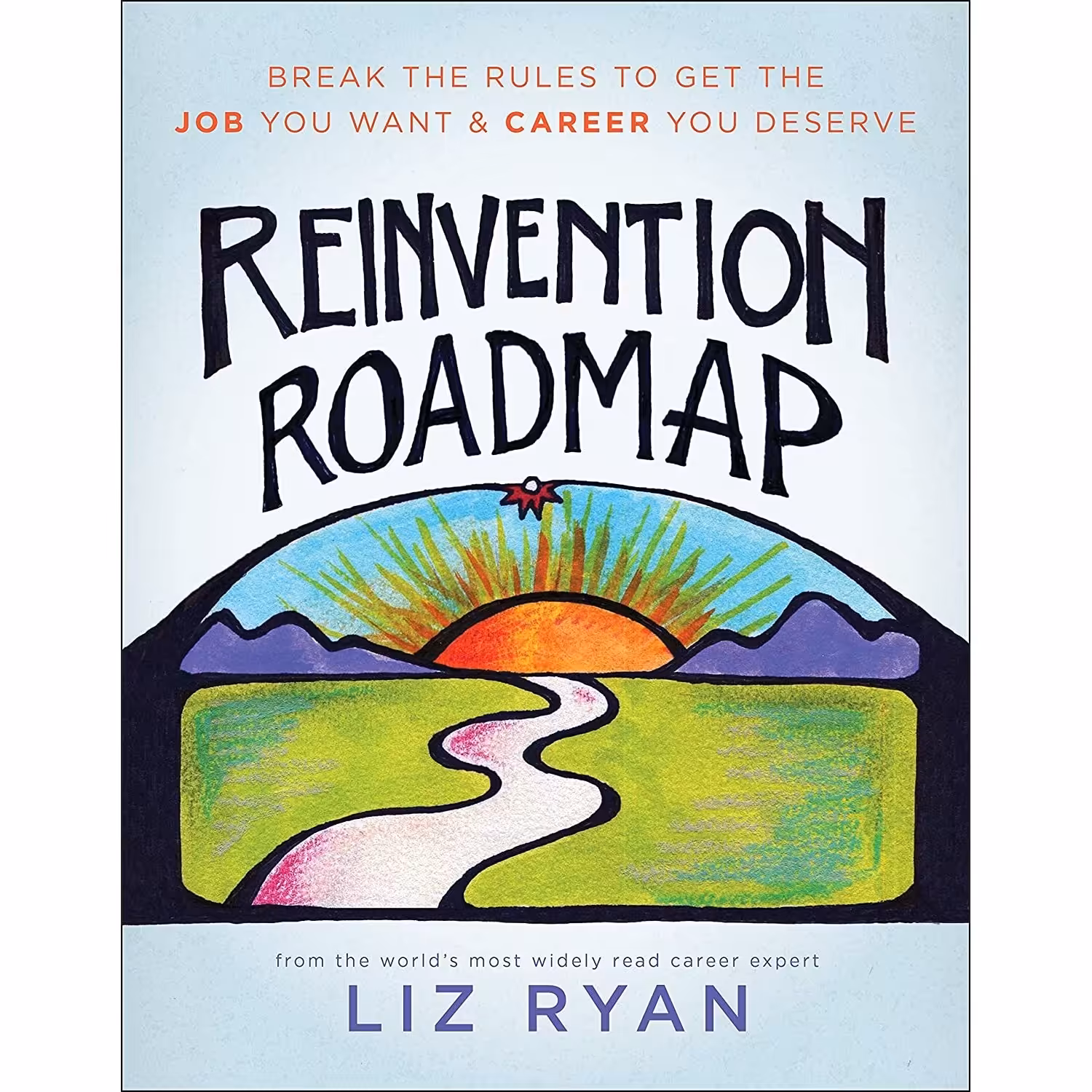 کتاب زبان اصلی Reinvention Roadmap اثر Liz Ryan انتشارات BenBella Books
