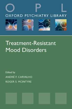 [PDF] دانلود کتاب Treatment-Resistant Mood Disorders, 2015