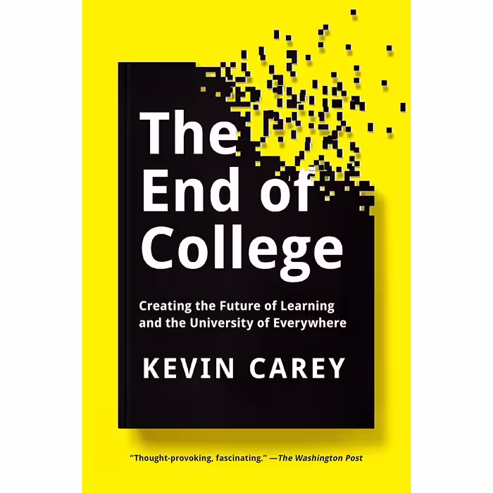 کتاب زبان اصلی The End of College اثر Kevin Carey انتشارات Riverhead Books