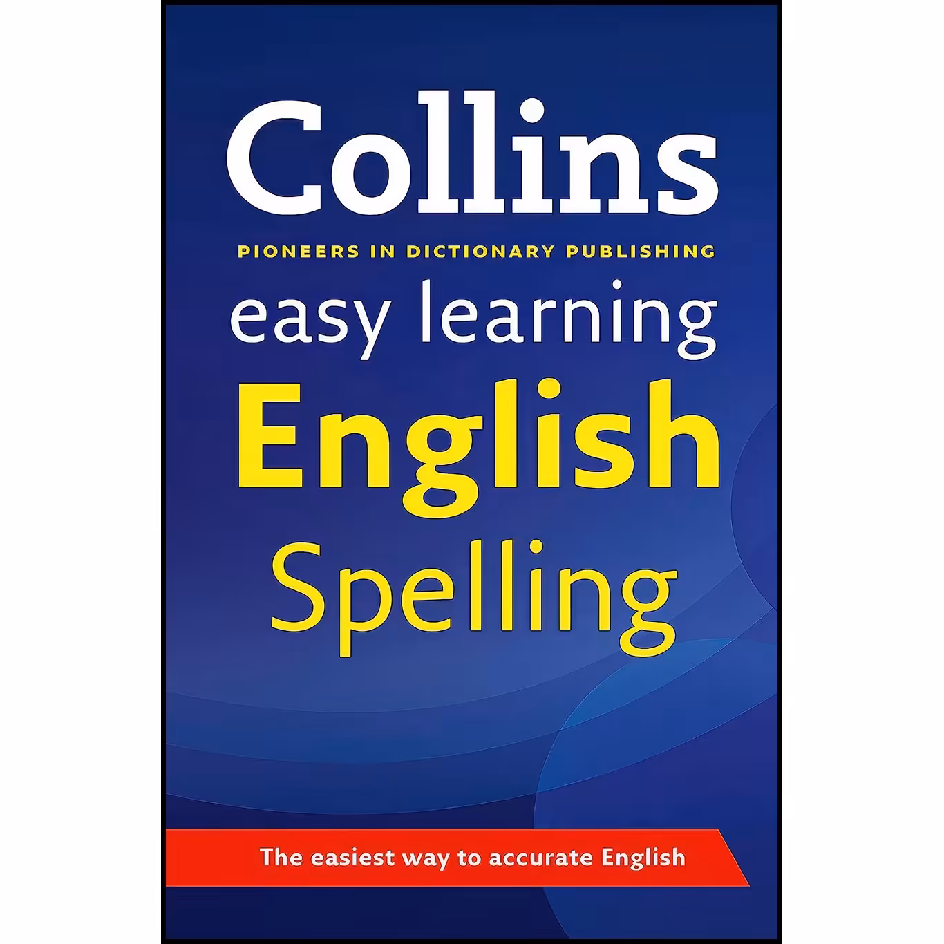 کتاب زبان اصلی Easy Learning English Spelling  اثر Caroline Smart
