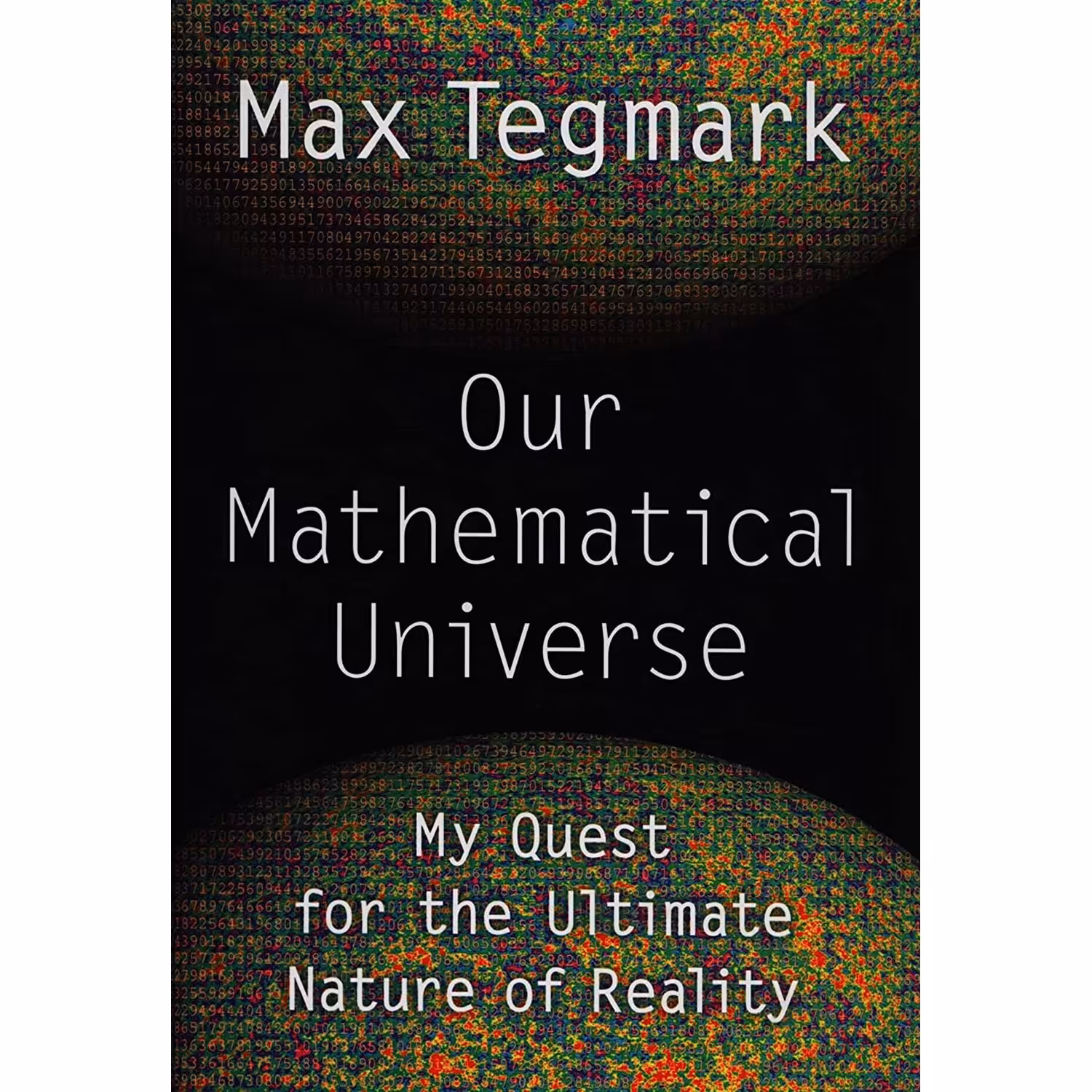 کتاب زبان اصلی Our Mathematical Universe اثر Max Tegmark انتشارات Knopf