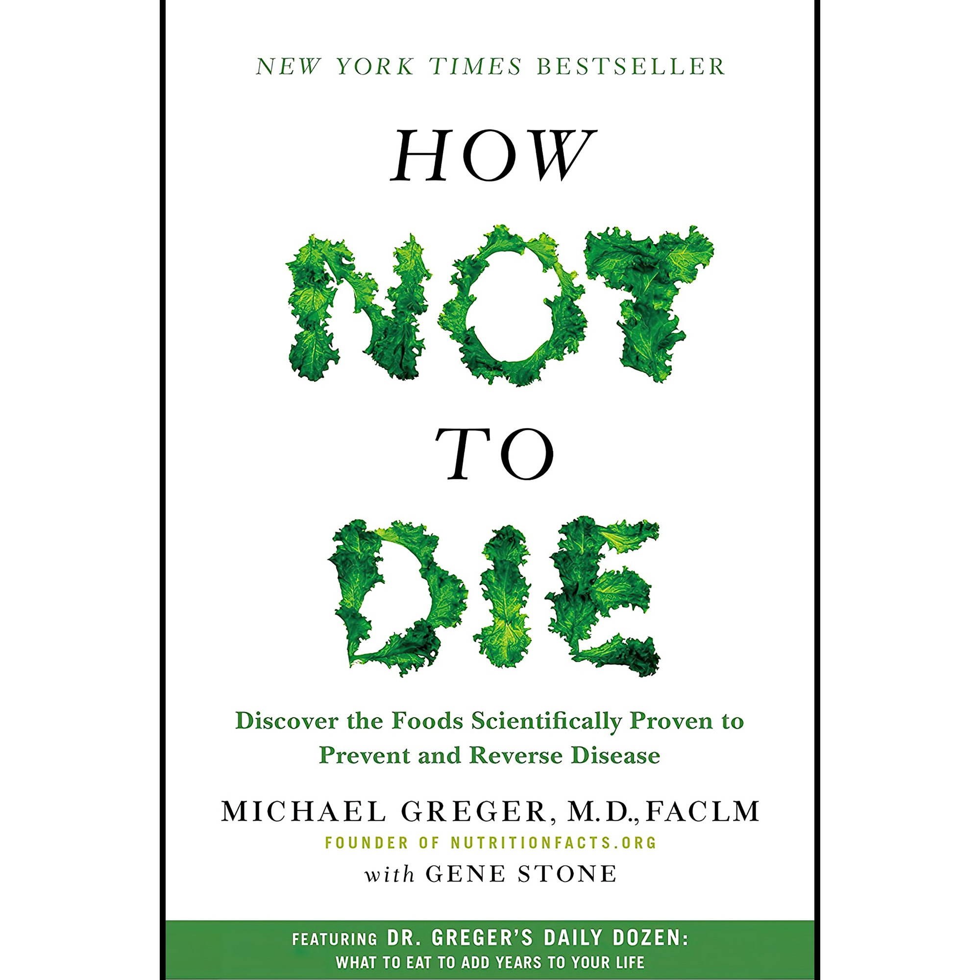 کتاب زبان اصلی How Not to Die Discover the Foods Scientifically Proven to Preven