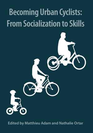 [PDF] دانلود کتاب Becoming Urban Cyclists - From Socialization To Skills, 2022