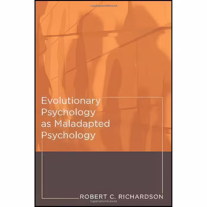کتاب زبان اصلی Evolutionary Psychology as Maladapted Psychology 