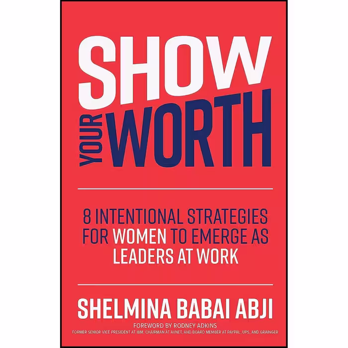 کتاب زبان اصلی Show Your Worth اثر Shelmina Babai Abji