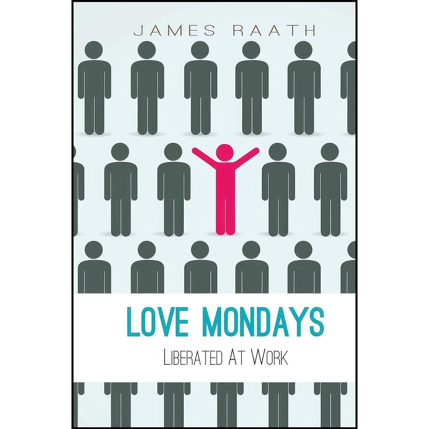 کتاب زبان اصلی Love Mondays اثر James Raath