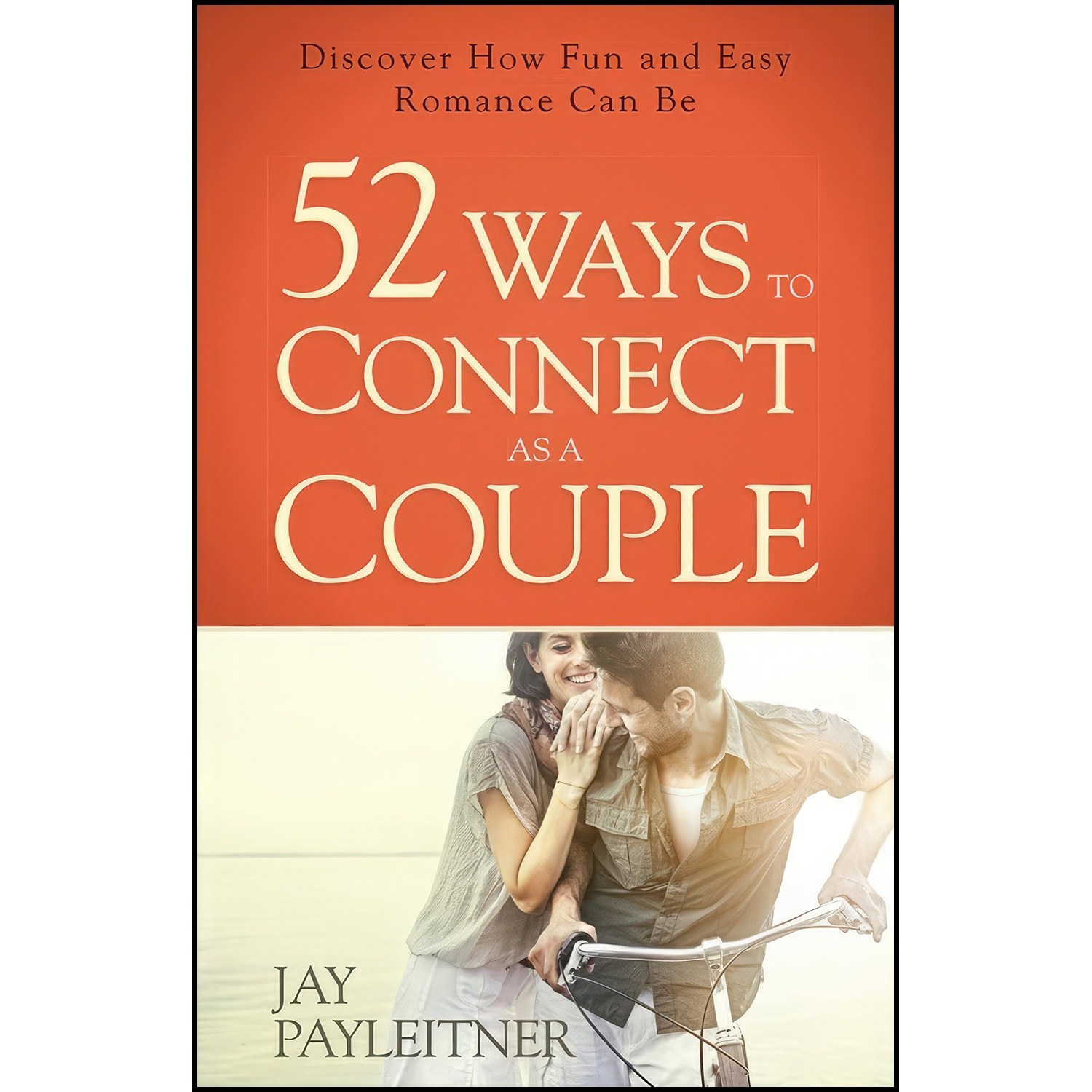 کتاب زبان اصلی Ways to Connect as a Couple اثر Jay Payleitner