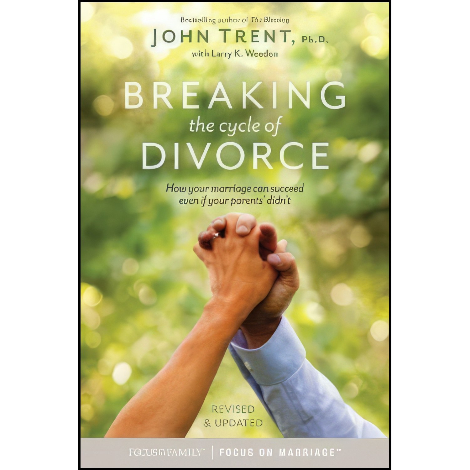 کتاب زبان اصلی Breaking the Cycle of Divorce اثر John Trent and Larry K Weeden