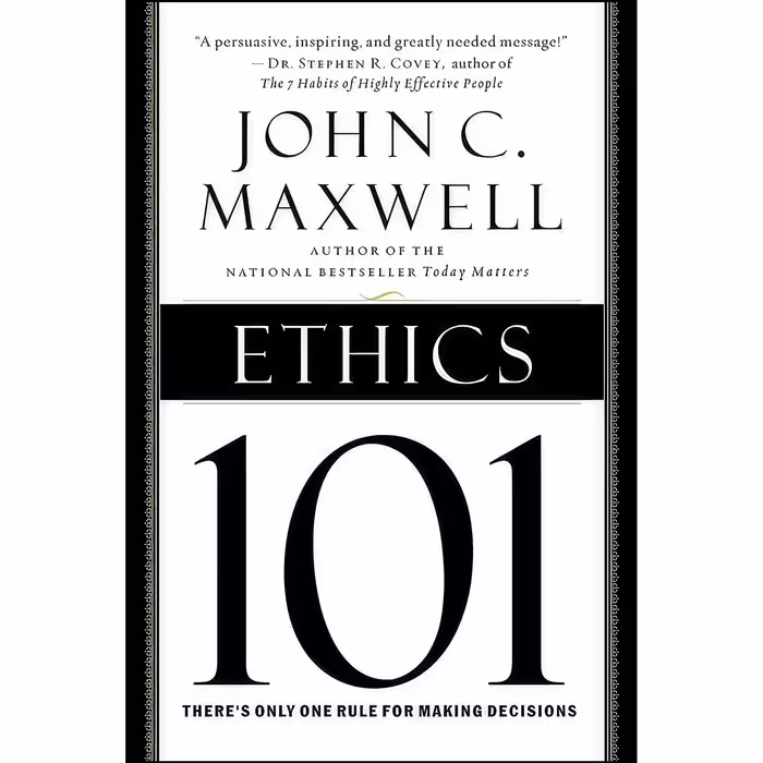 کتاب زبان اصلی Ethics  اثر John C Maxwell انتشارات Center Street