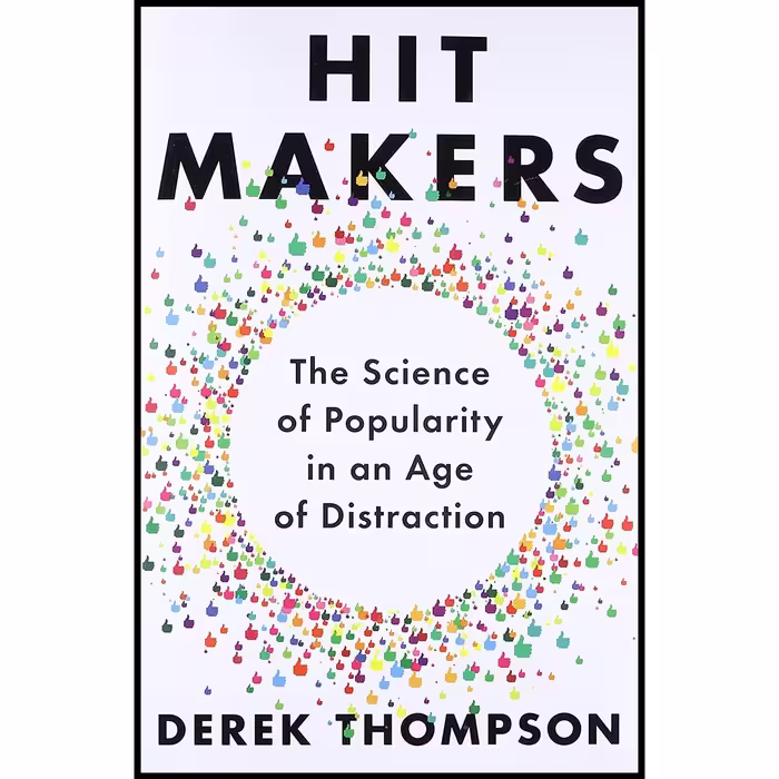 کتاب زبان اصلی Hit Makers اثر Derek Thompson انتشارات Penguin Press