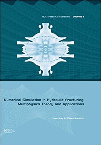  دانلود کتاب Numerical Simulation In Hydraulic Fracturing - Multiphysics Theory And Applications, 2017 - دانلود کتاب های دانشگاهی