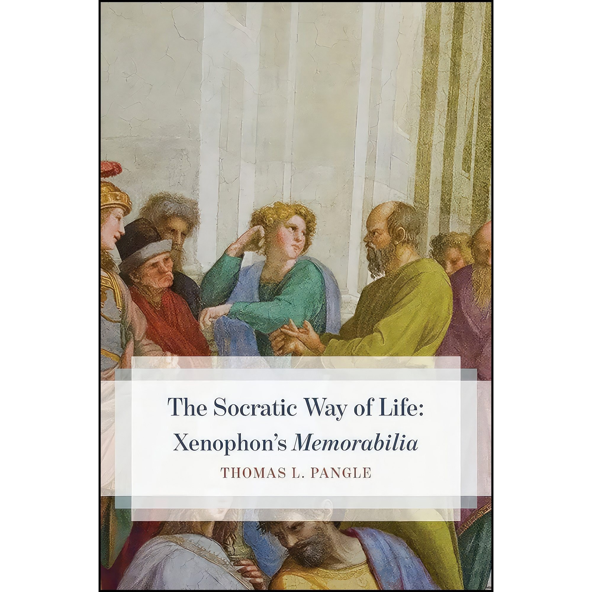 کتاب زبان اصلی The Socratic Way of Life اثر Thomas L Pangle