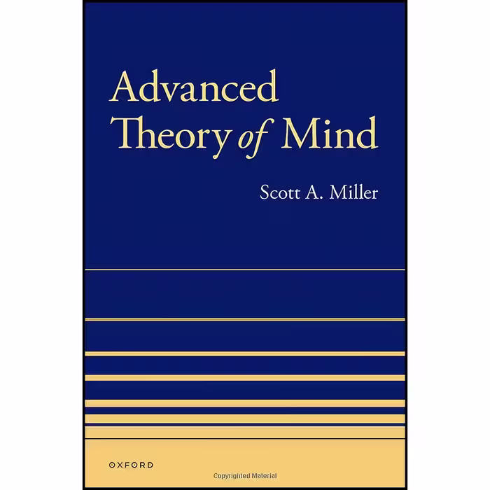 کتاب زبان اصلی Advanced Theory of Mind اثر Scott A Miller