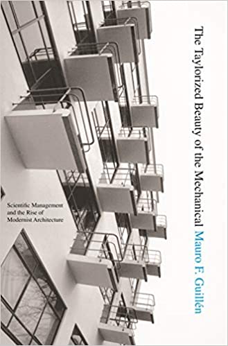  دانلود کتاب The Taylorized Beauty Of The Mechanical - Scientific Management And The Rise Of Modernist Architecture (Princeton Studies In Cultural Sociology), 2006 - دانلود کتاب های دانشگاهی