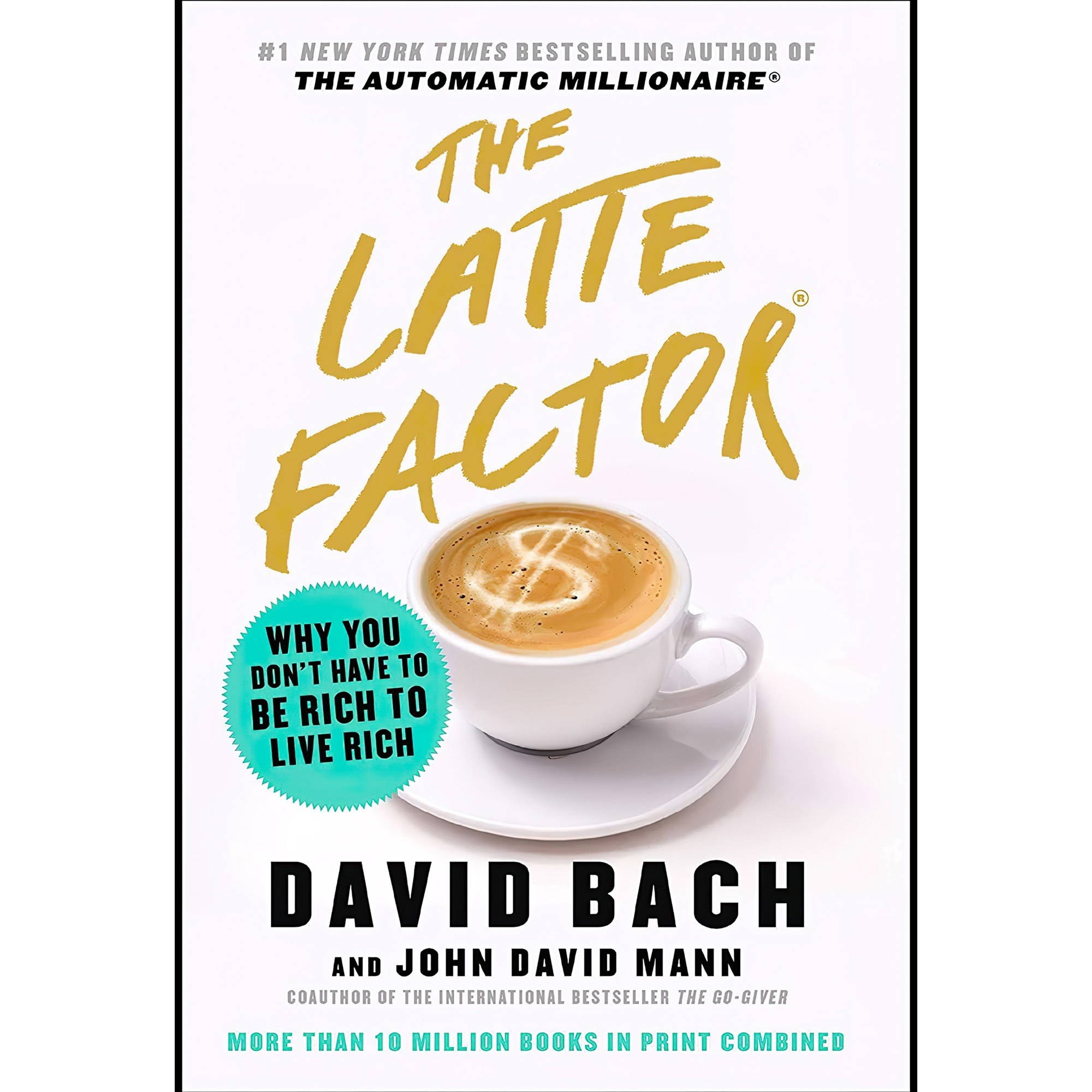 کتاب زبان اصلی The Latte Factor Why You Dont Have to Be Rich to Live Rich