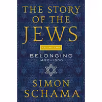 کتاب زبان اصلی The Story of the Jews Volume Two اثر Simon Schama انتشارات Ecco