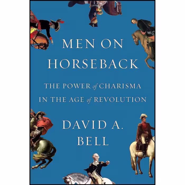کتاب زبان اصلی Men on Horseback اثر David Avrom Bell