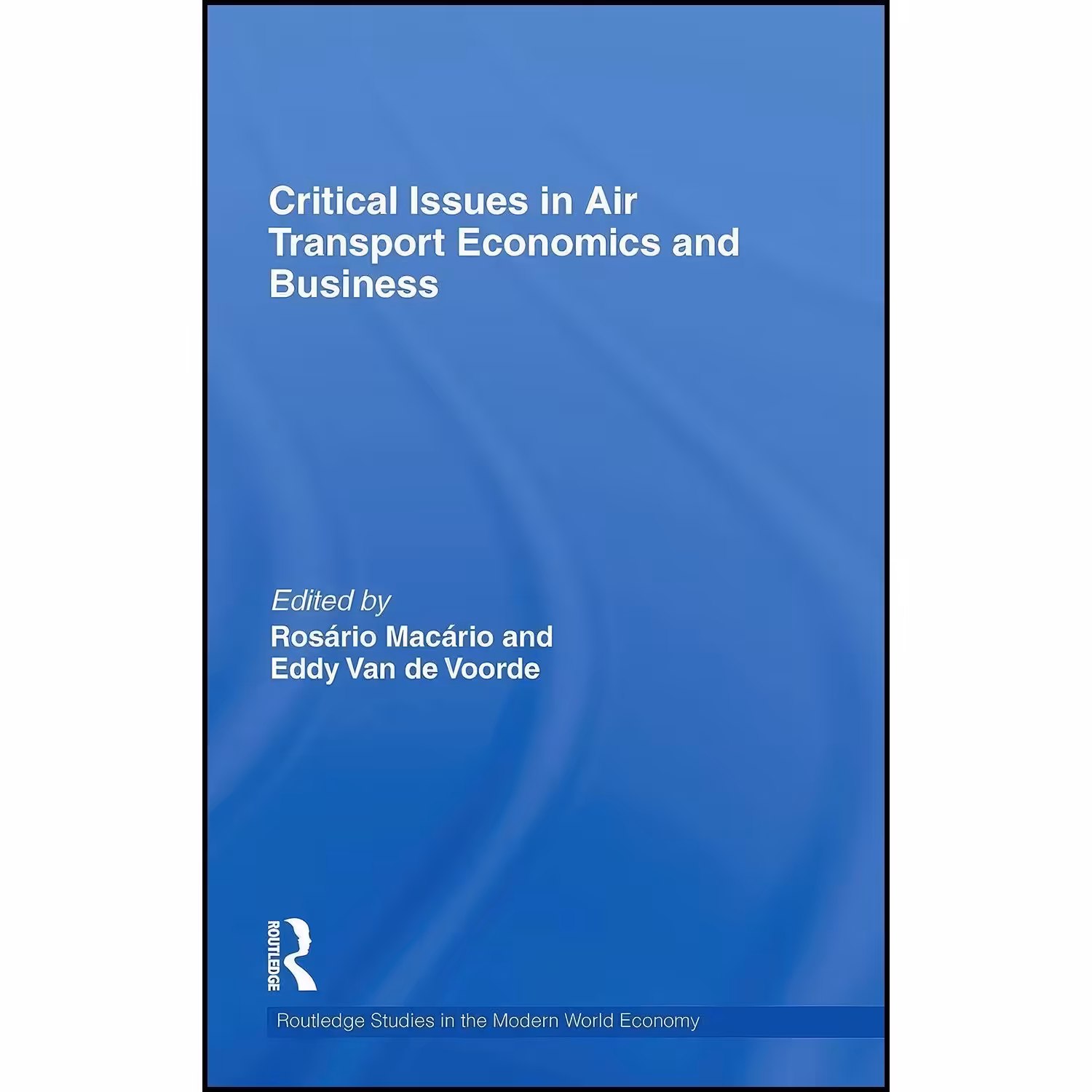 کتاب زبان اصلی Critical Issues in Air Transport Economics and Business 