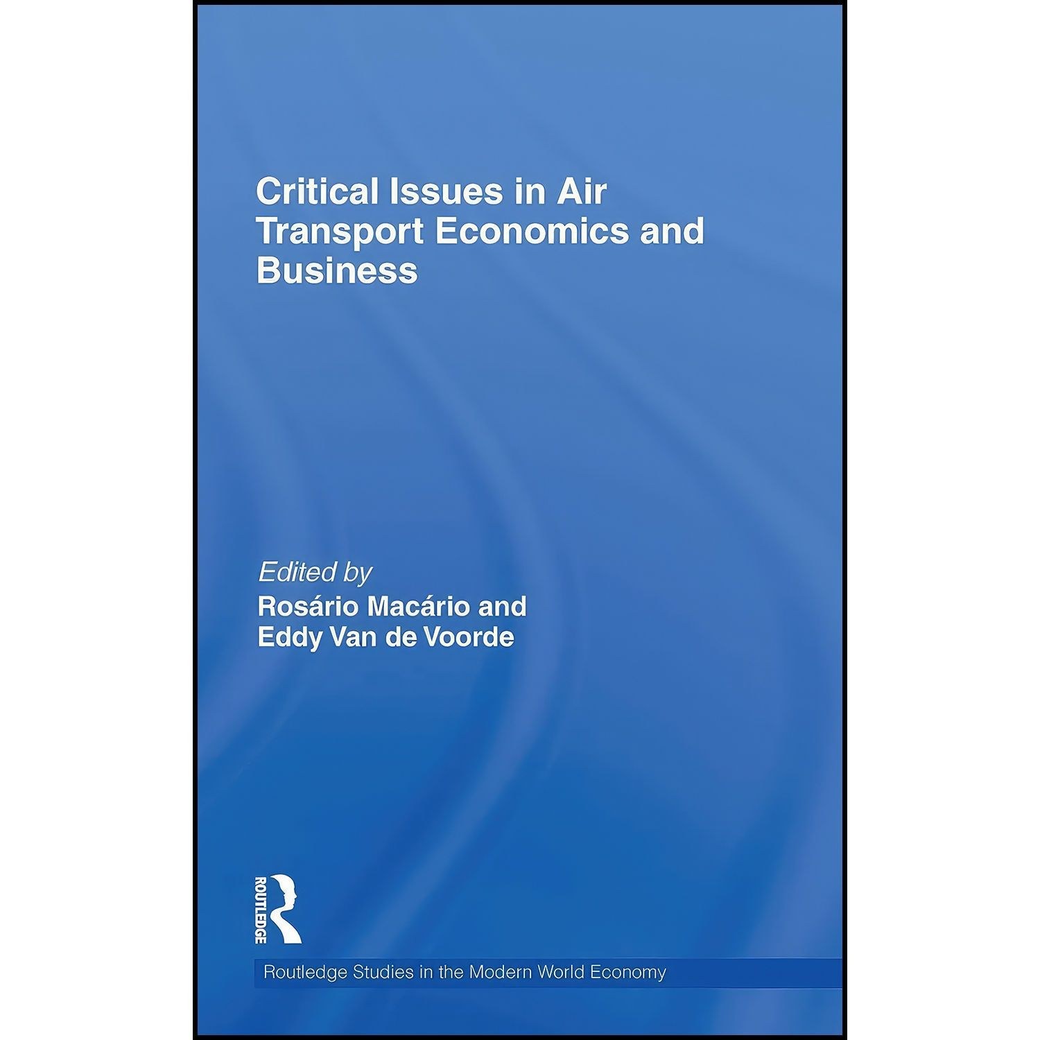 کتاب زبان اصلی Critical Issues in Air Transport Economics and Business 