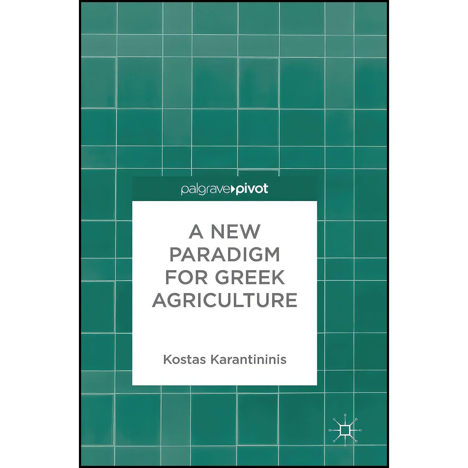 کتاب زبان اصلی A New Paradigm for Greek Agriculture اثر Kostas Karantininis
