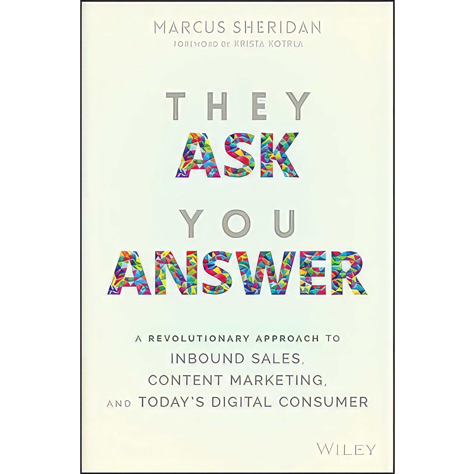 کتاب زبان اصلی They Ask You Answer اثر Marcus Sheridan and Krista Kotrla