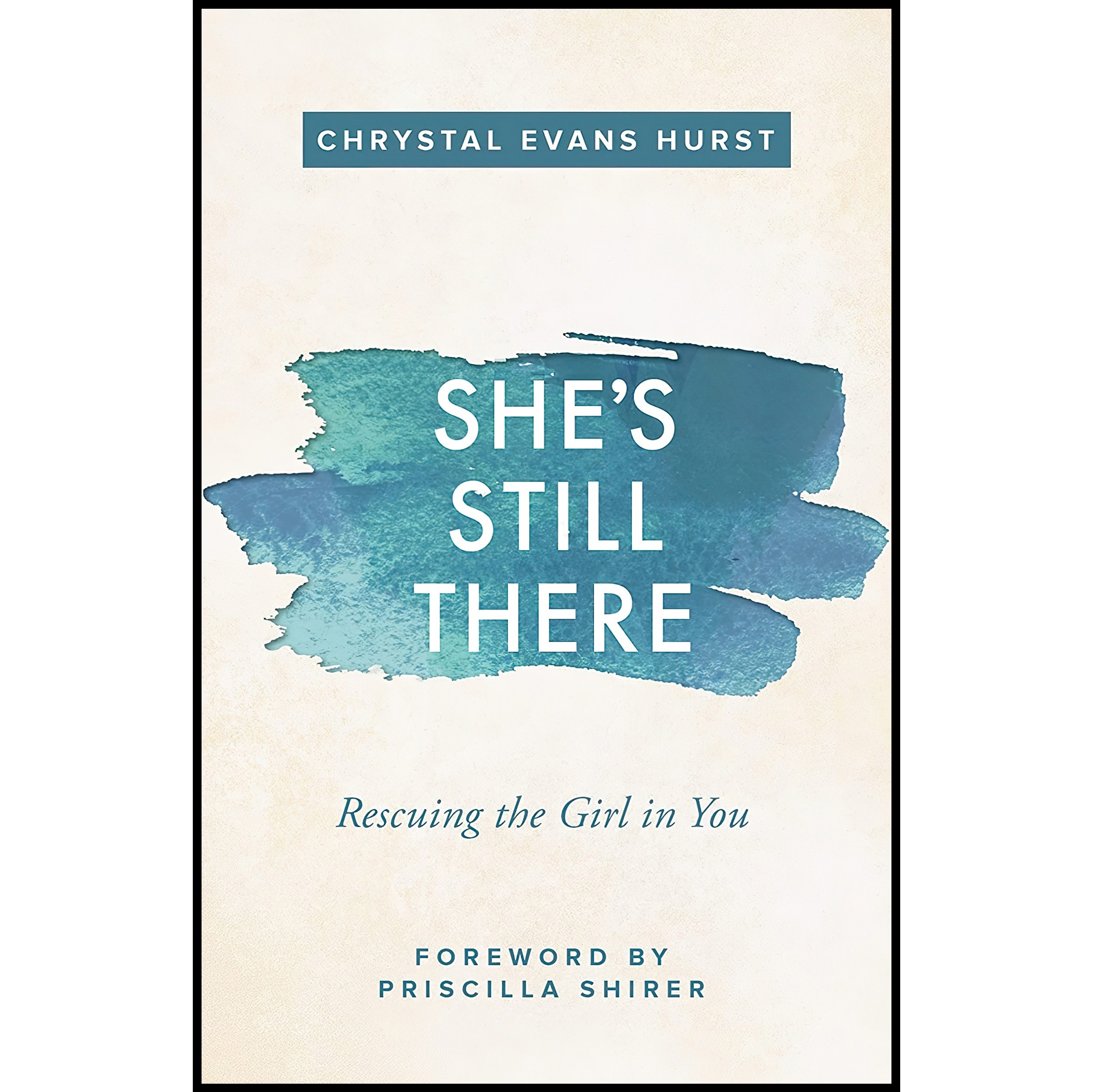 کتاب زبان اصلی Shes Still There اثر Chrystal Evans Hurst and Priscilla Shirer