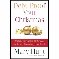 کتاب زبان اصلی DebtProof Your Christmas اثر Mary Hunt انتشارات Revell