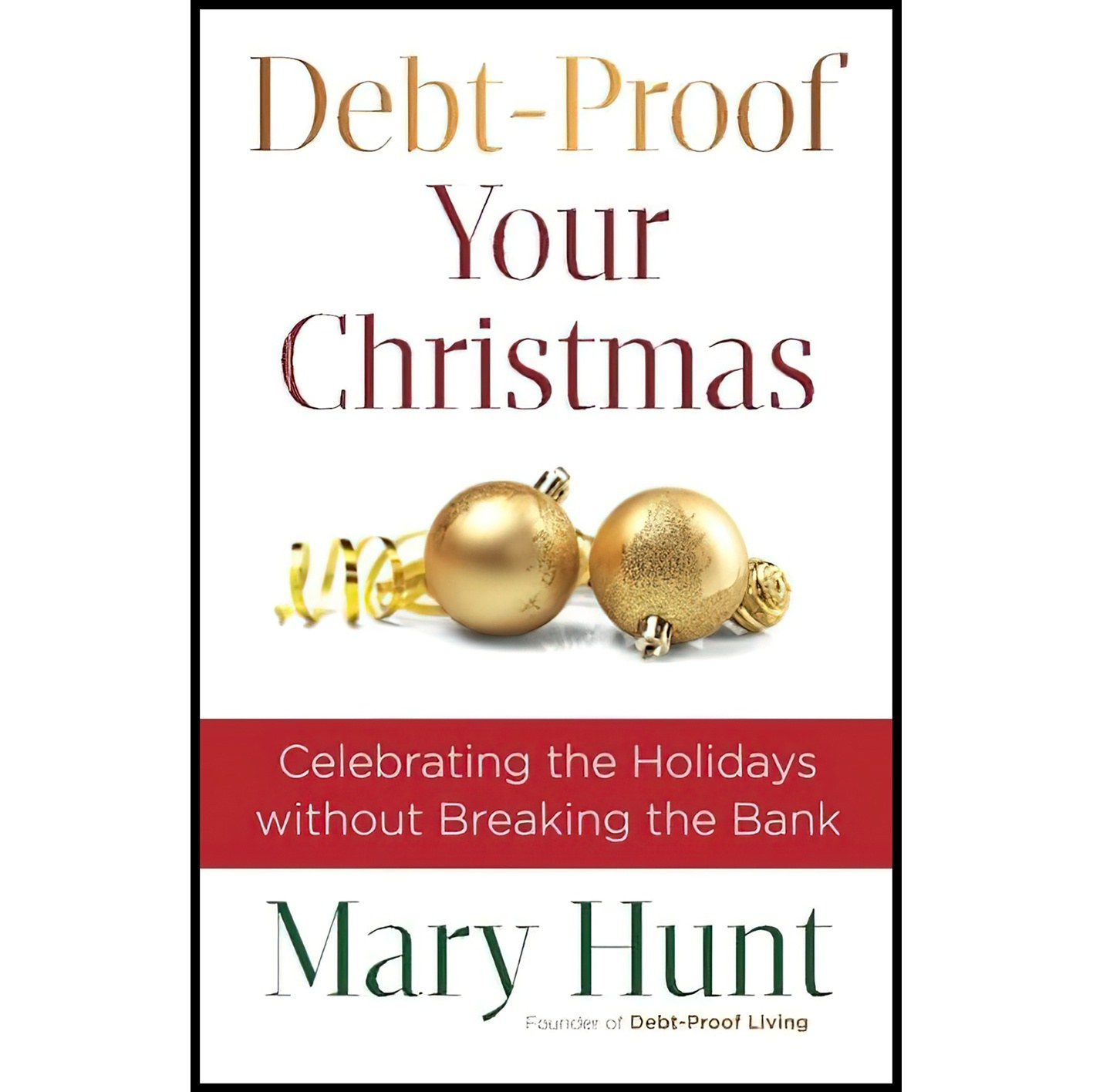 کتاب زبان اصلی DebtProof Your Christmas اثر Mary Hunt انتشارات Revell
