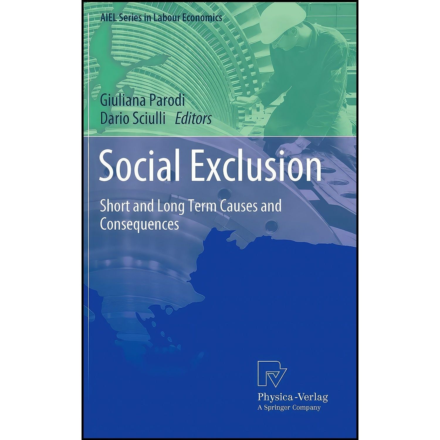 کتاب زبان اصلی Social Exclusion اثر Giuliana Parodi and Dario Sciulli