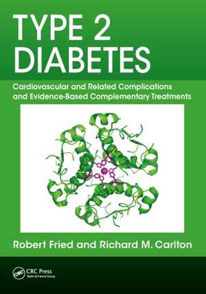 [PDF] دانلود کتاب Type 2 Diabetes - Cardiovascular And Related Complications And Evidence-Based Complementary Treatments, 2019