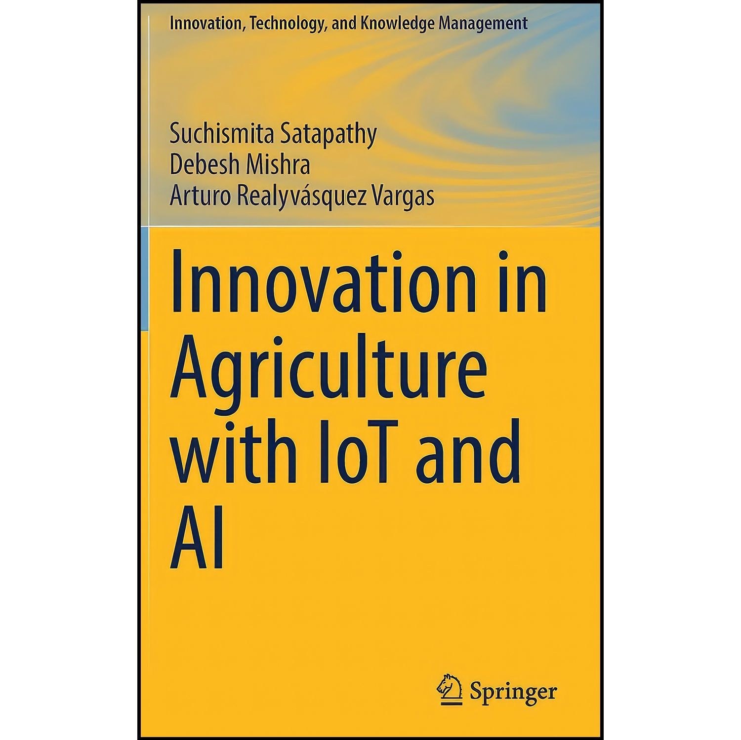 کتاب زبان اصلی Innovation in Agriculture with IoT and AI اثر جمعی از نویسندگان