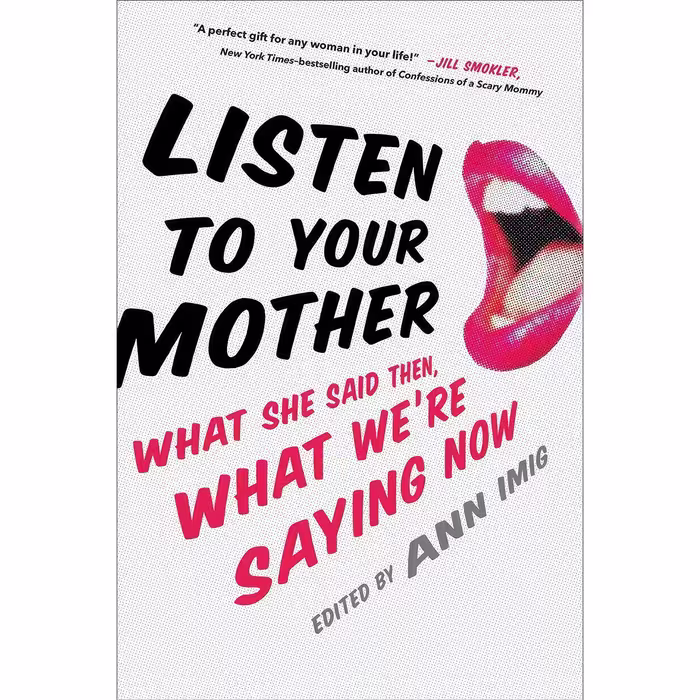 کتاب زبان اصلی Listen to Your Mother انتشارات GP Putnams Sons