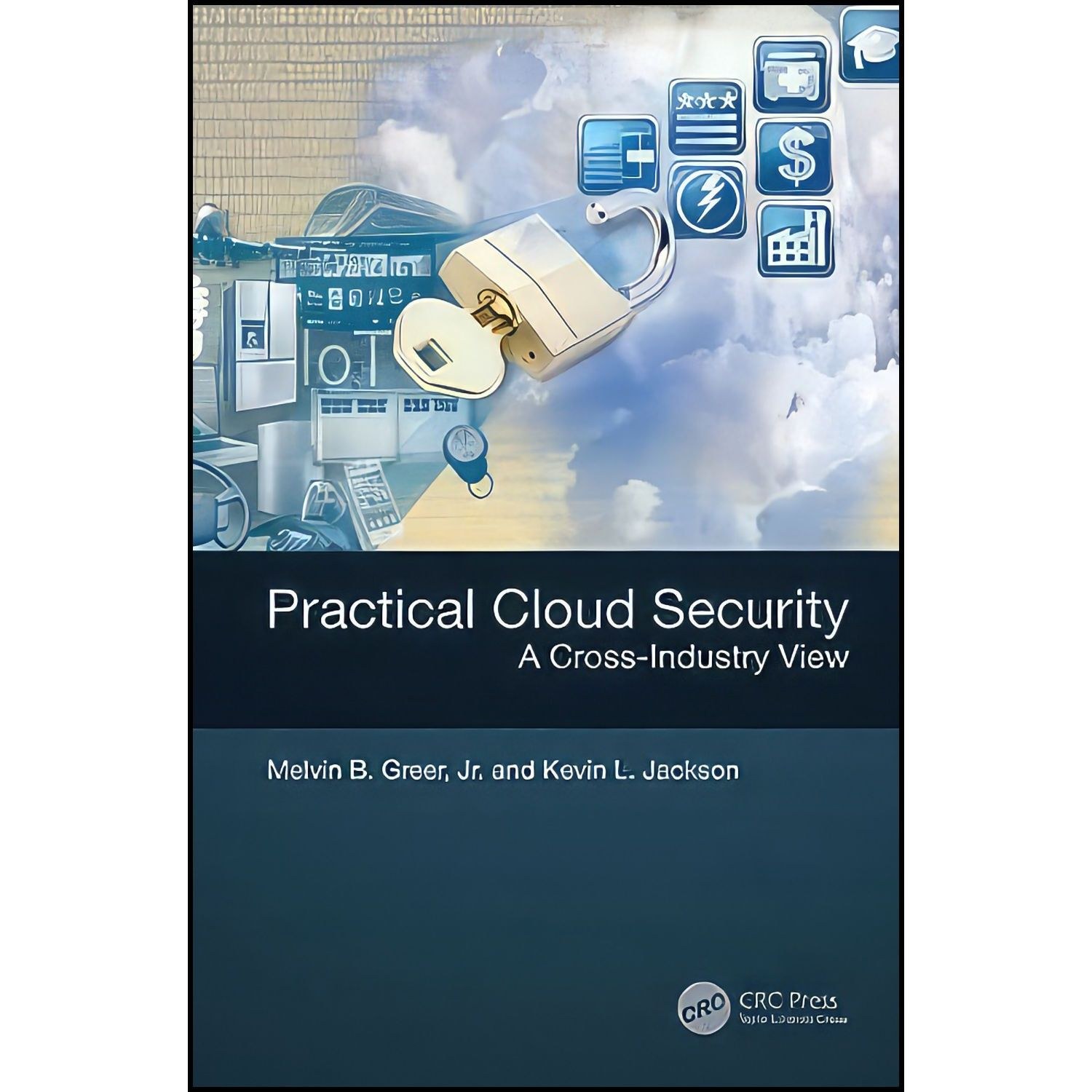 کتاب زبان اصلی Practical Cloud Security اثر جمعی از نویسندگان