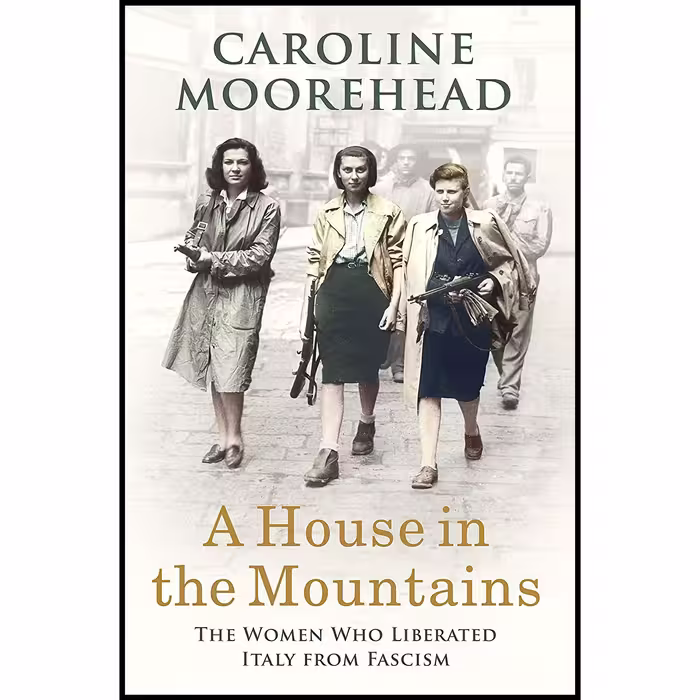 کتاب زبان اصلی A House in the Mountains اثر Caroline Moorehead