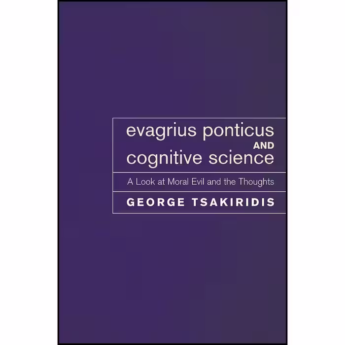 کتاب زبان اصلی Evagrius Ponticus and Cognitive Science اثر George Tsakiridis
