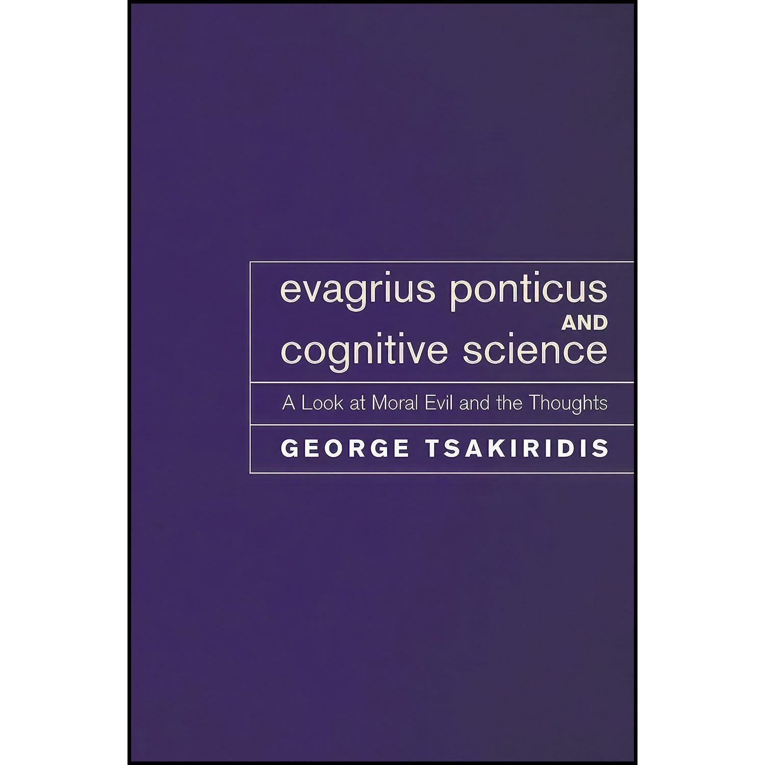 کتاب زبان اصلی Evagrius Ponticus and Cognitive Science اثر George Tsakiridis