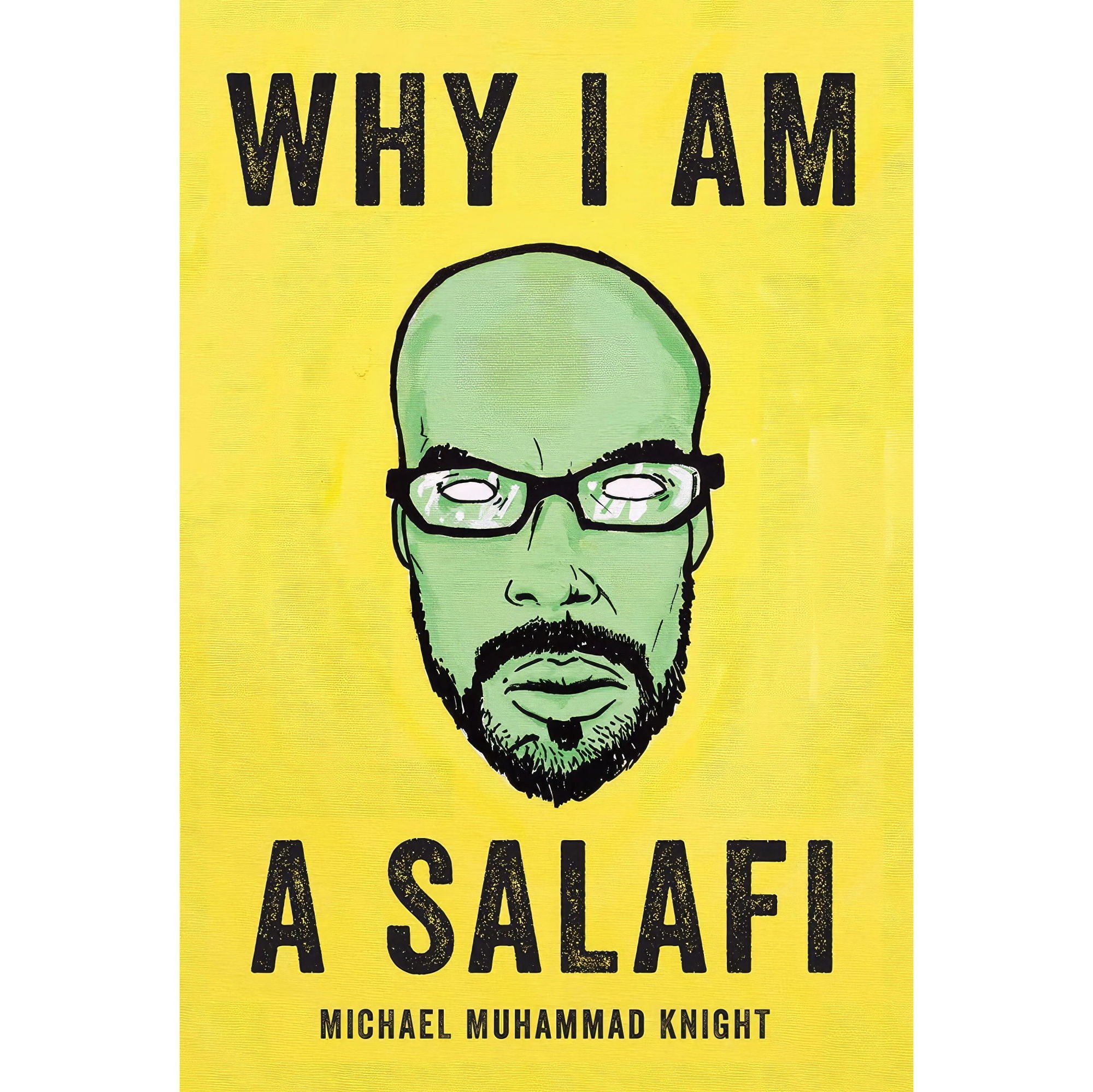 کتاب زبان اصلی Why I Am a Salafi اثر Michael Muhammad Knight