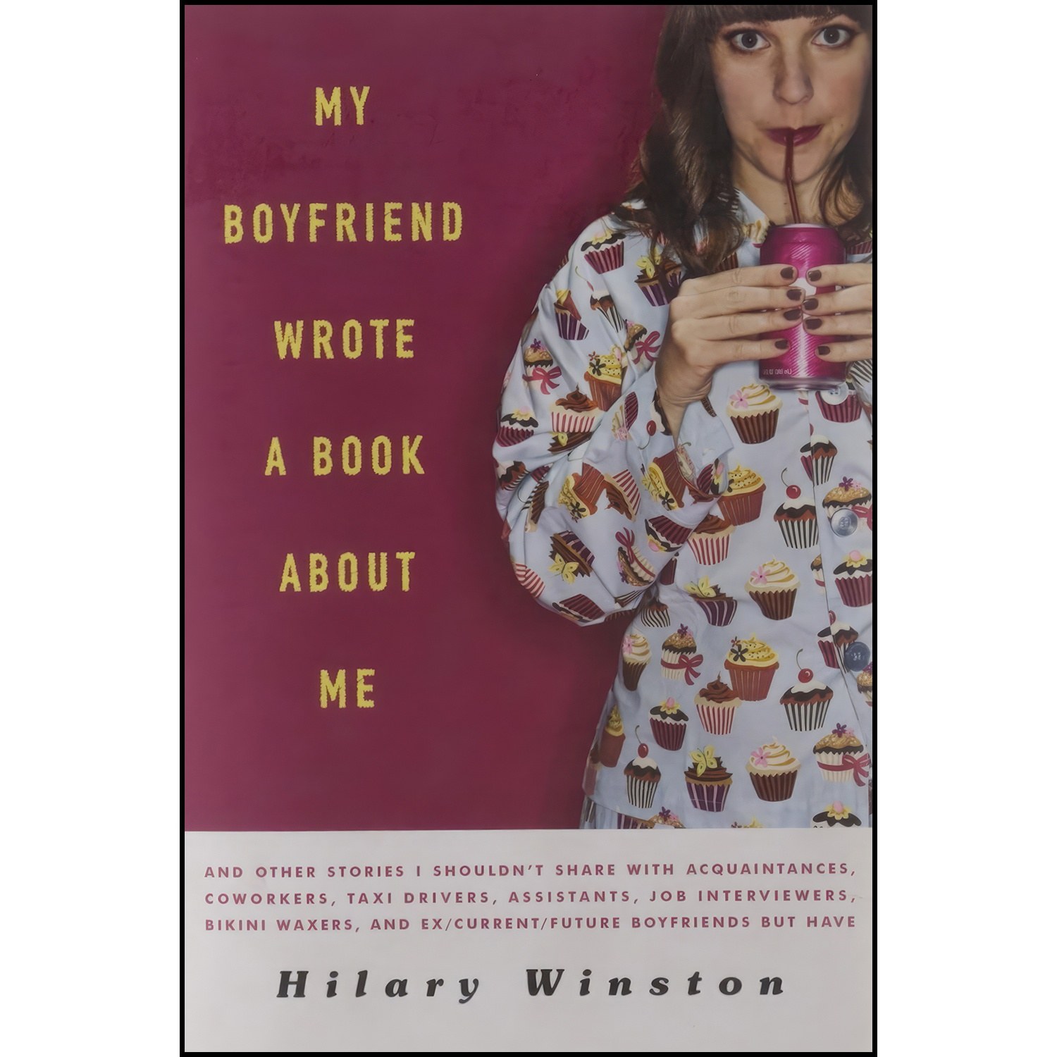 کتاب زبان اصلی My Boyfriend Wrote a Book about Me اثر Hilary Winston