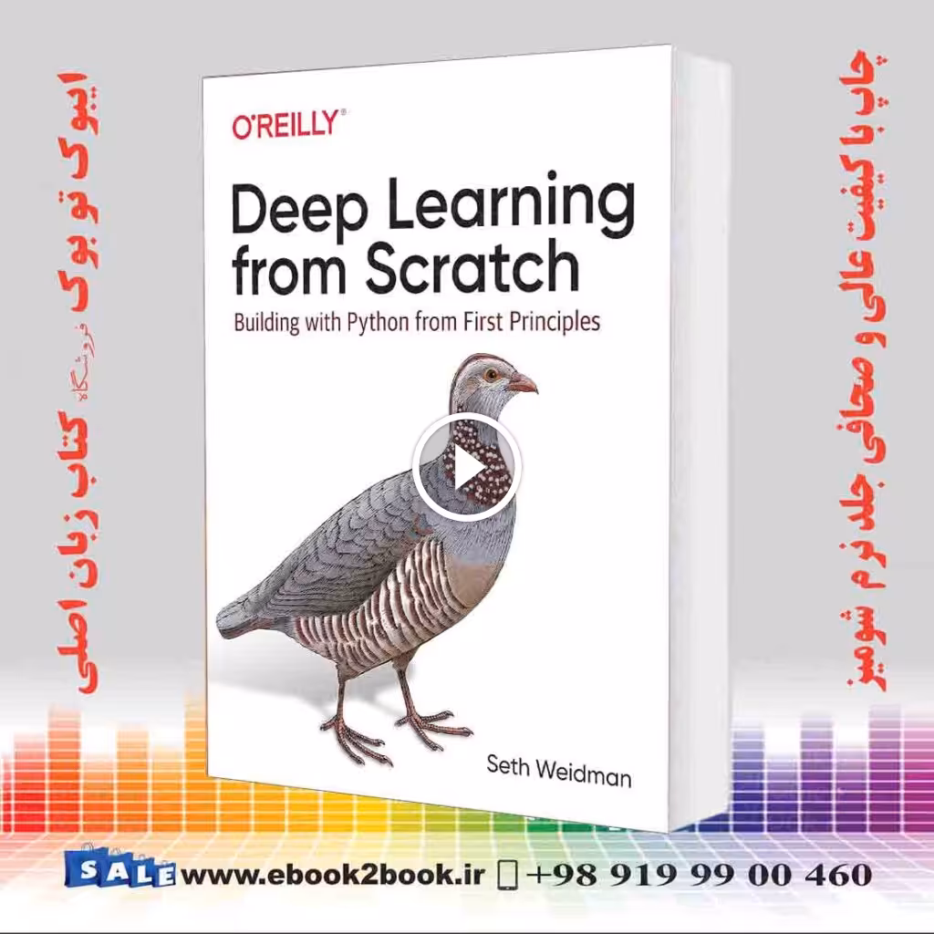 Deep Learning from Scratch : Building with Python from First Principles