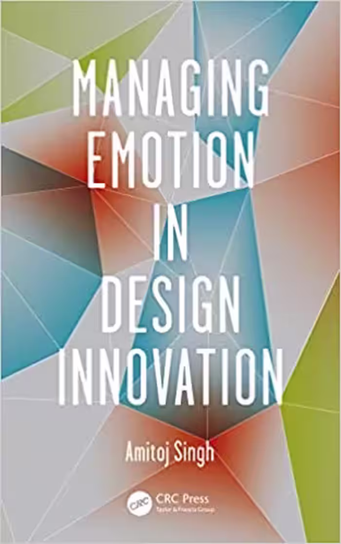 󾕇 دانلود کتاب Managing Emotion In Design Innovation, 2013 - دانلود کتاب های دانشگاهی
