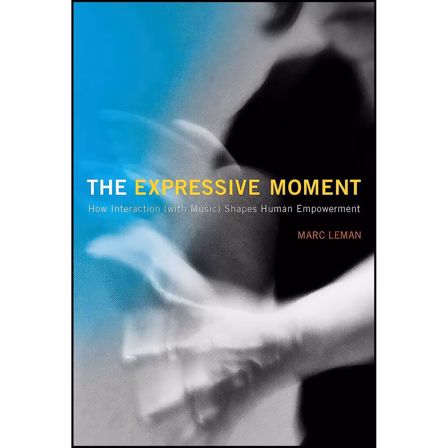 کتاب زبان اصلی The Expressive Moment اثر Marc Leman انتشارات The MIT Press