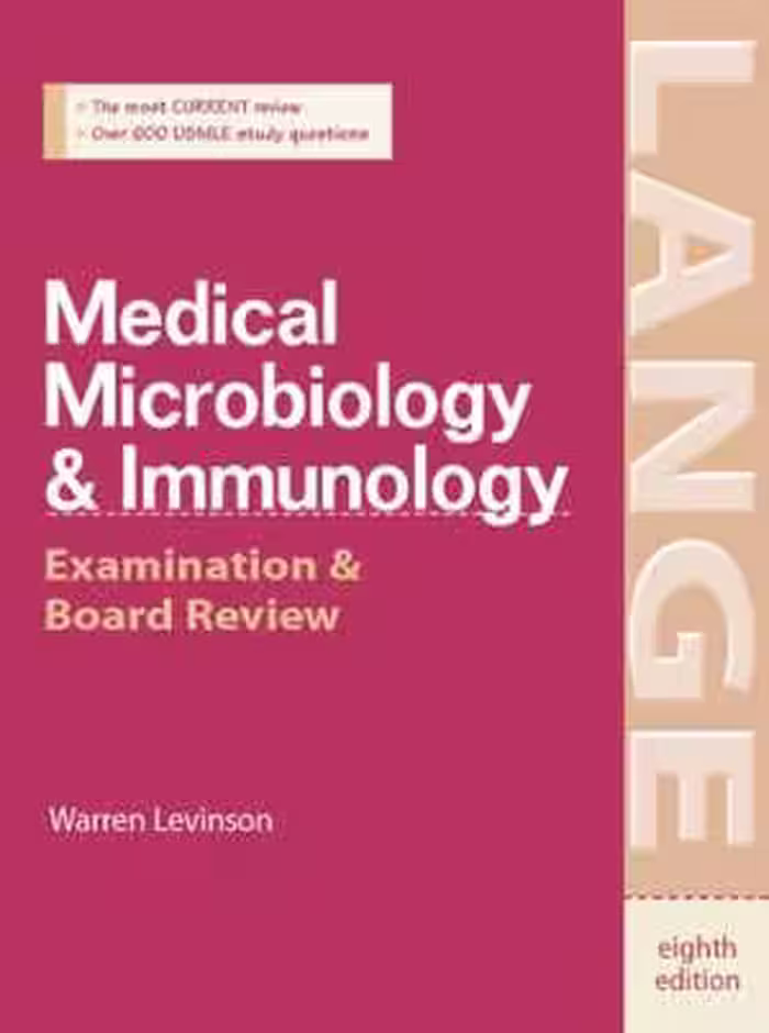 [PDF] دانلود کتاب Medical Microbiology &amp; Immunology - Examination &amp; Board Review, 8th ed, 2004