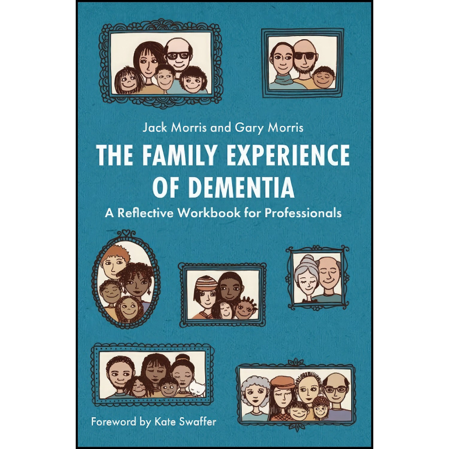 کتاب زبان اصلی The Family Experience of Dementia
